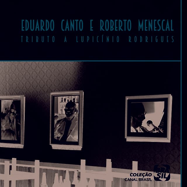 Tributo a Lupicínio Rodrigues - Eduardo Canto