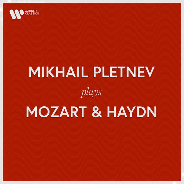 Mikhail Pletnev Plays Mozart & Haydn - Mikhail Pletnev