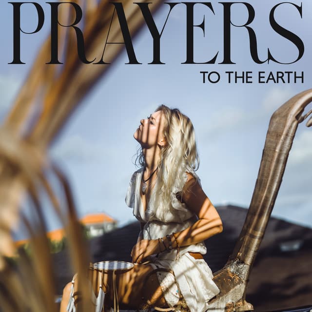 Prayers to the Earth - Marcus Sands