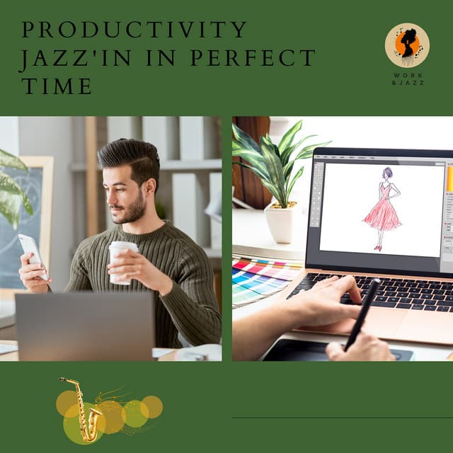 Productivity Jazz'in in Perfect Time - Work & Jazz