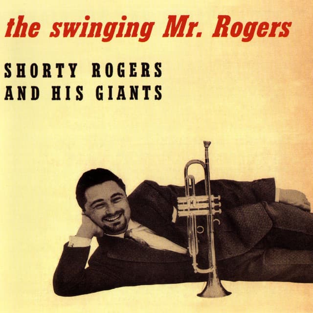 The Swinging Mr. Rogers - Shorty Rogers