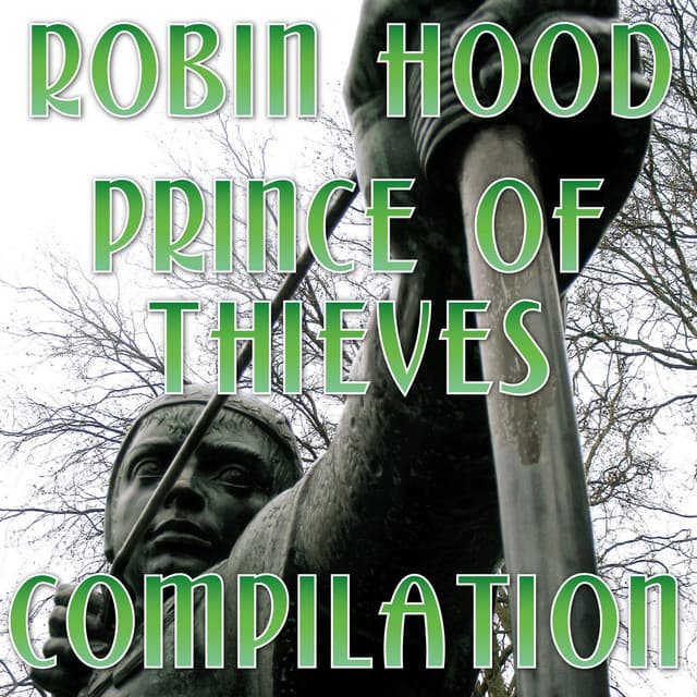 Robin Hood Prince of Thieves Compilation - High School Music Band