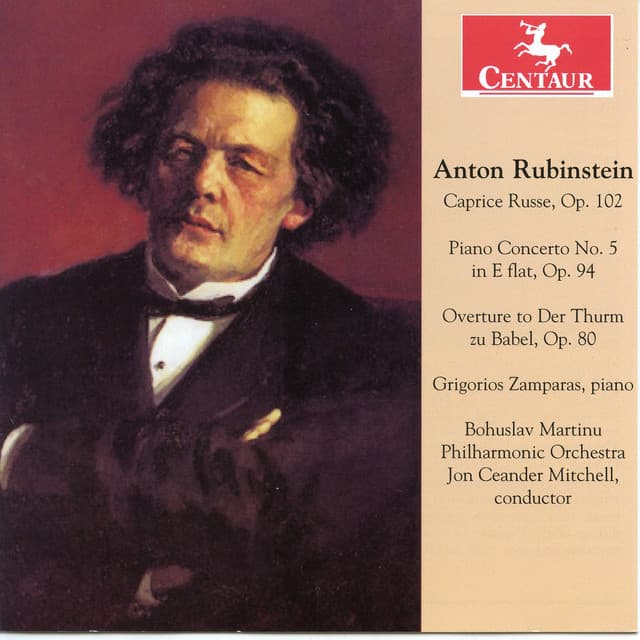 Rubinstein: Caprice Russe, Op. 102 - Piano Concerto No. 5 in E flat, Op. 94 - Overture to Der Thurm zu Babel, Op. 80 - Anton Rubinstein