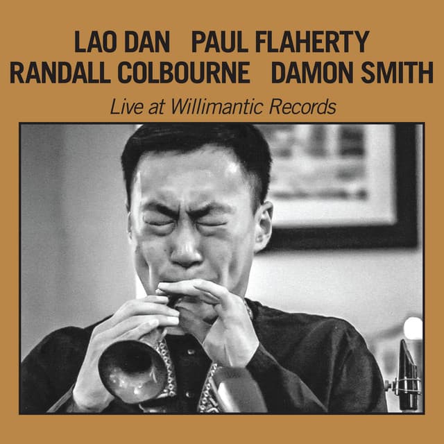 Live At Willimantic Records - Lao Dan