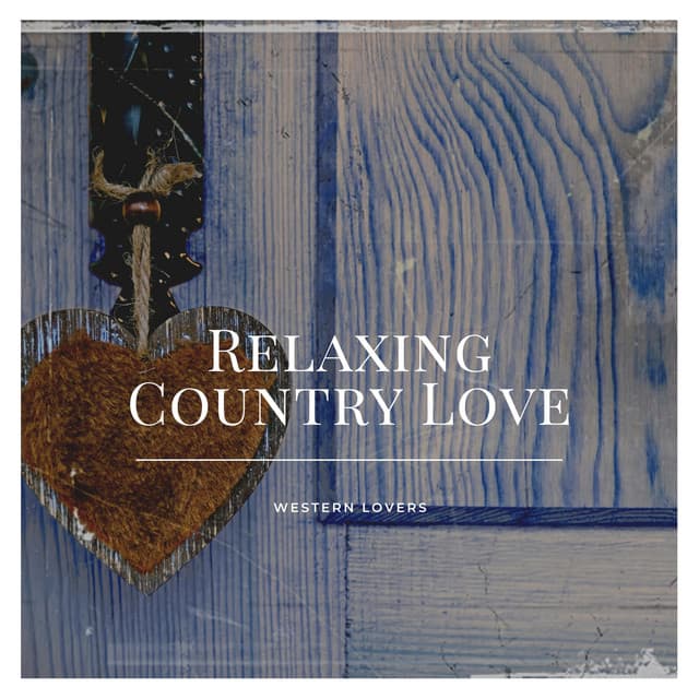 Relaxing Country Love - Western Lovers