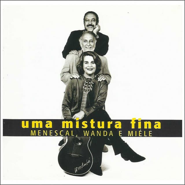 Uma Mistura Fina - Roberto Menescal