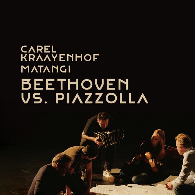 Beethoven vs Piazzolla - Carel Kraayenhof