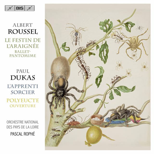 Dukas: Polyeucte Overture & L'apprenti sorcier - Roussel: Le festin de l'araignée - Albert Roussel