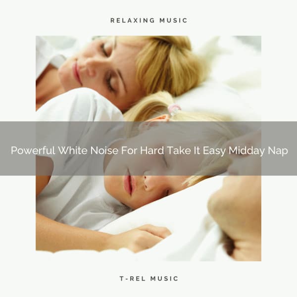 Powerful White Noise For Hard Take It Easy Midday Nap - Astral Noise