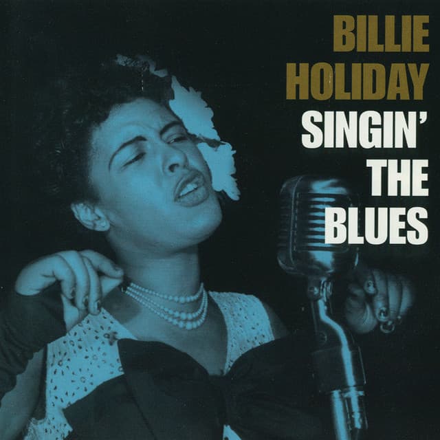 Singin' The Blues - Billie Holiday