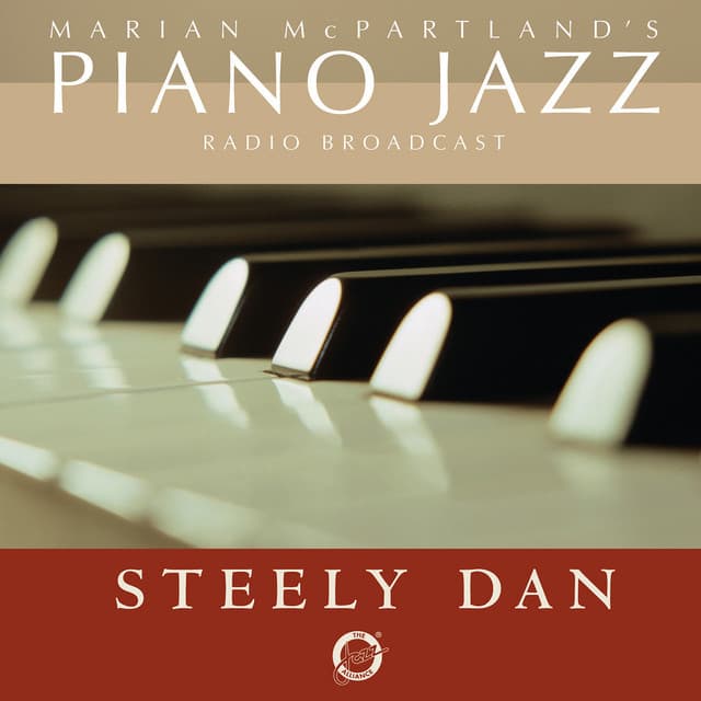 Marian McPartland's Piano Jazz Radio Broadcast With Steely Dan - Steely Dan