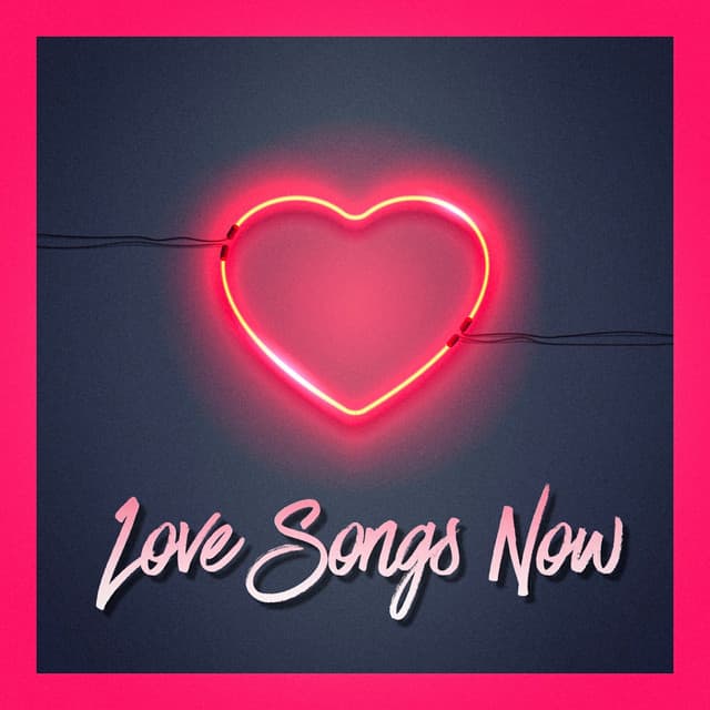 Love Songs Now - Chansons d'amour