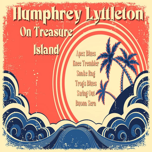 Humphrey Lyttleton on Treasure Island - Humphrey Lyttelton