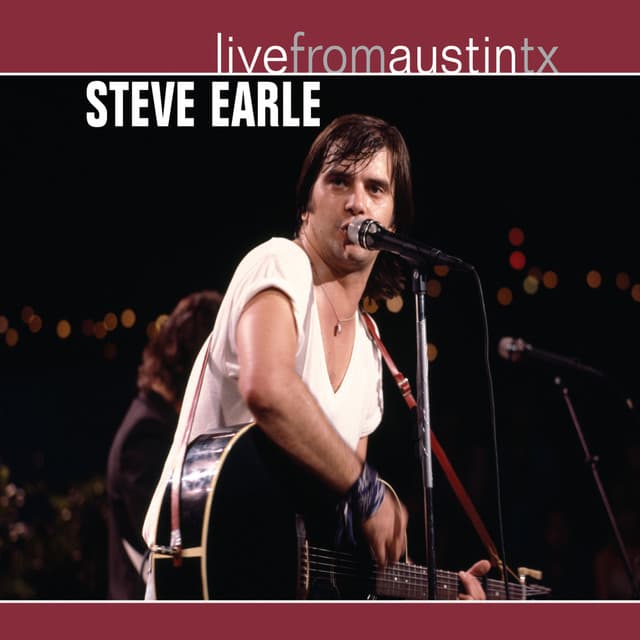 Live From Austin, TX '86 - Steve Earle