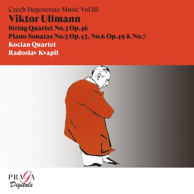 Viktor Ullmann: String Quartet No. 3, Piano Sonatas Nos. 5, 6 & 7 - Viktor Ullmann