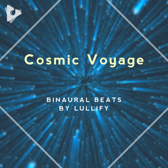 Cosmic Voyage - Binaural Beats by Lullify