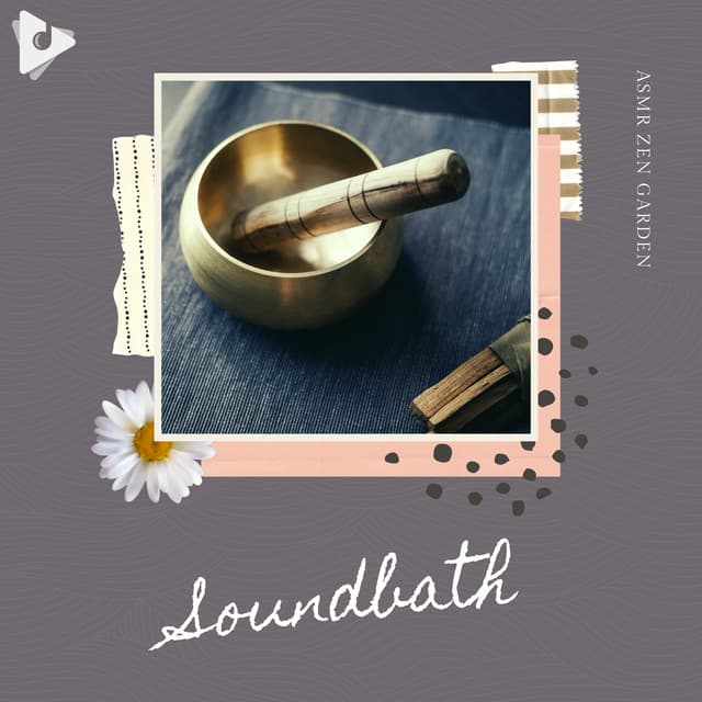 Soundbath - ASMR Zen Garden