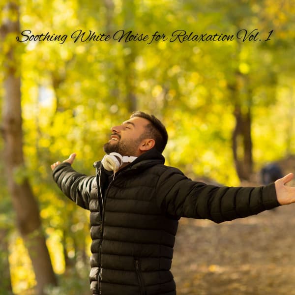 Soothing White Noise for Relaxation Vol. 1 - White Noise Therapy