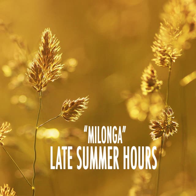 "Milonga" - Late Summer Hours - Johann Sebastian Bach