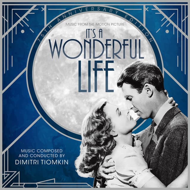 It's a Wonderful Life - Dimitri Tiomkin