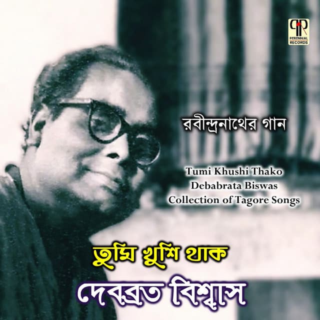 Tumi Khushi Thako - Debabrata Biswas
