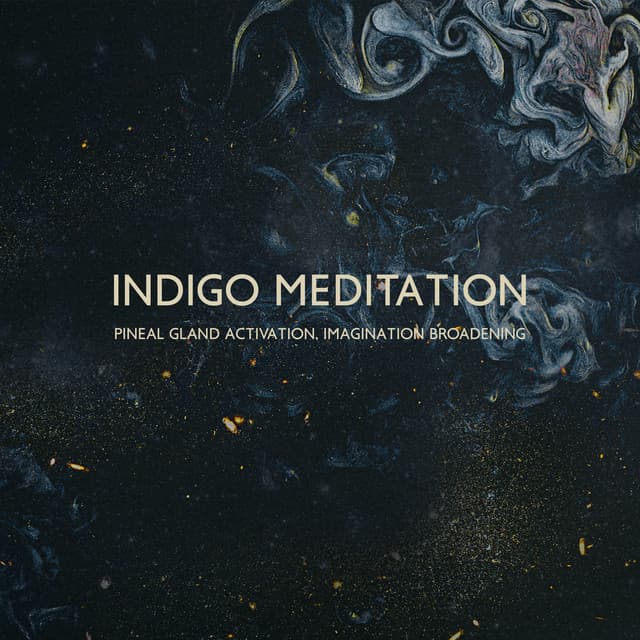 Indigo Meditation: Pineal Gland Activation, Imagination Broadening - Imagination Music Universe
