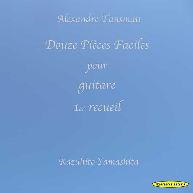 Douze Pièces Faciles pour guitare 1er recueil - Alexandre Tansman