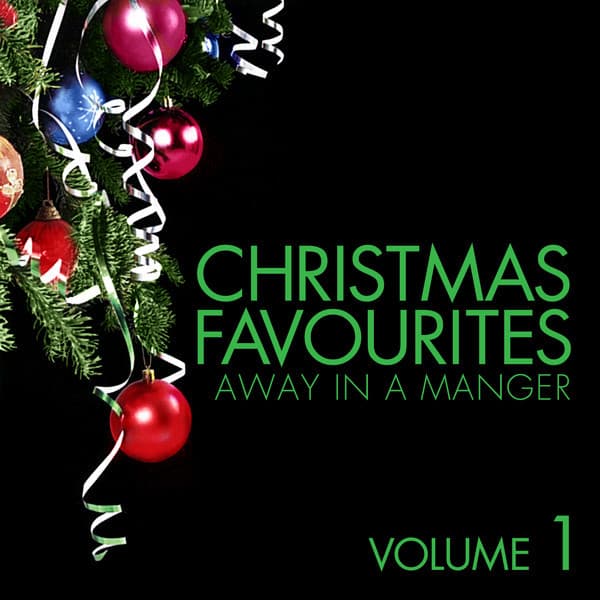 Christmas Favourites - Away in a Manger Vol. 1 - St. Paul's Cathedral Choir