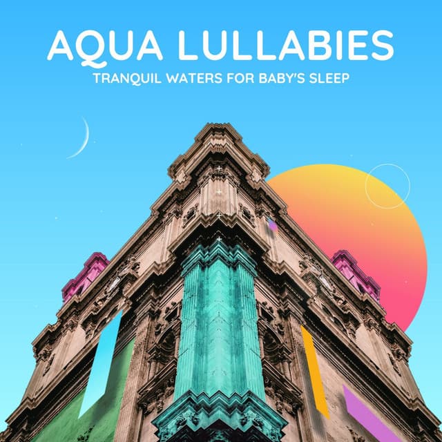 Aqua Lullabies: Tranquil Waters for Baby's Sleep - The Wave Sleep Machine