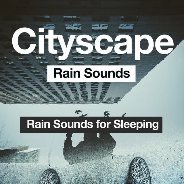 Cityscape Rain Sounds - Rain Sounds for Sleeping