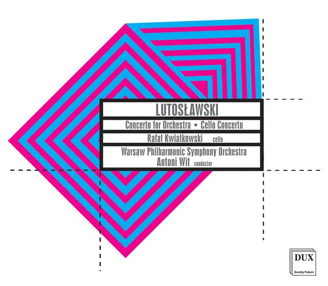 Lutoslawski: Concerto for Orchestra - Cello Concerto - Witold Lutosławski