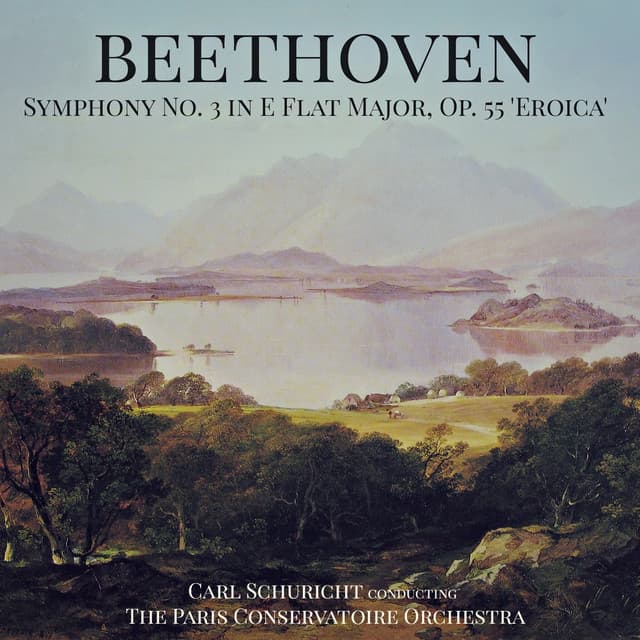 Beethoven: Symphony No. 3 in E Flat Major, Op. 55 'Eroica' - Carl Schuricht
